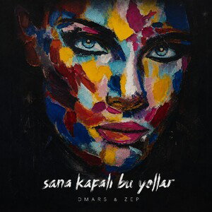 Zep&Dmars-Sana Kapalı Bu Yollar