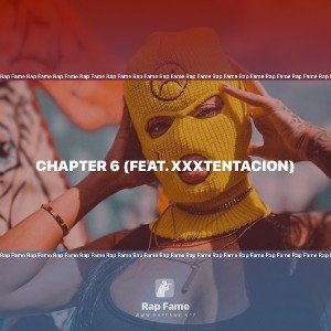 Chapter 6 (feat. XXXTentacion)