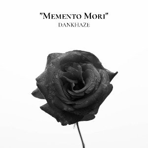 Dankhaze - Memento Mori