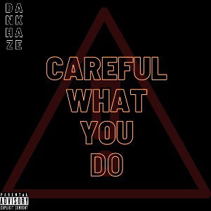 DANKHAZE - Careful