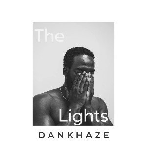 Dankhaze - The Lights