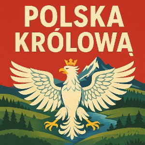 Polska Królową