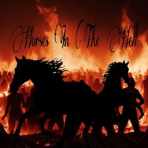 Horses in the hell