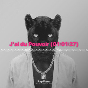 J'ai du Pouvoir (01:01:27)