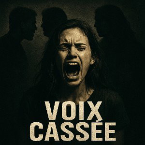 voix cassé 
