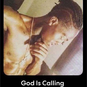 GOD IS CALLING