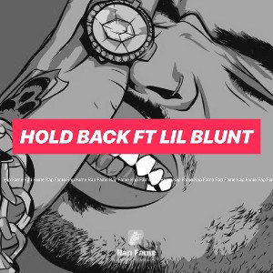 hold back ft lil blunt 