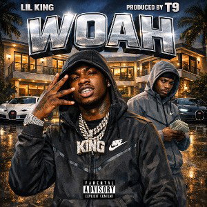 LiL King - Woah (produced by T9.)
