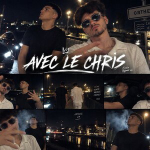 🔥 « AVEC LE CHRIS » — paroles