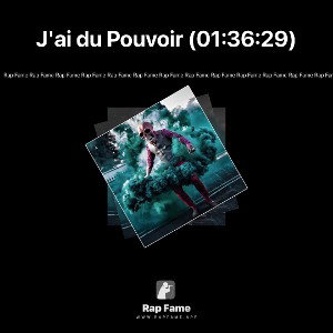 J'ai du Pouvoir (01:36:29)