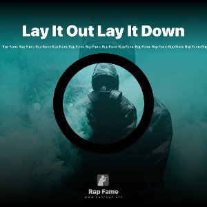 Lay It Out Lay It Down