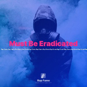 Must Be Eradicated
