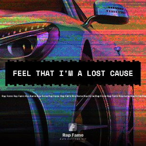 Feel That I'm A Lost Cause