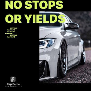 No Stops Or Yields