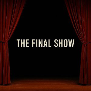 the final show