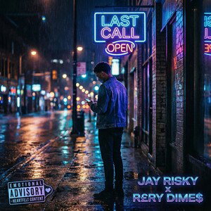 LAST CALL (w/ Jay Risky)