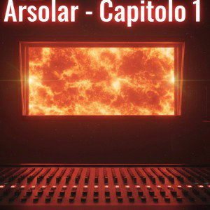 arsolar - capitolo 1 - canzone 