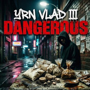 YRN VLAD III - Dangerous 