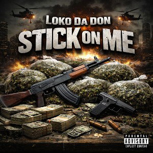 Loko Da Don - Stick on me 