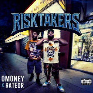 O MONEY x RatedR - RISK TAKERS