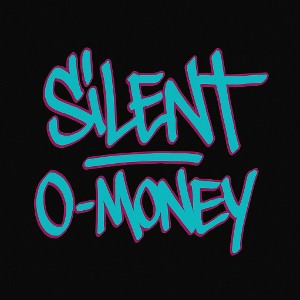 O-Money - Silent 