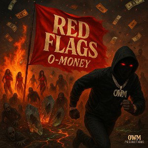 O MONEY - RED FLAGS