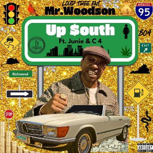 2.Mr.Woodson -Up South (feat. Junie x C 4)