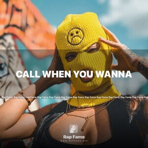 Call When You Wanna