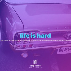 life is hard 