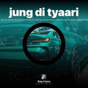 jung di tyaari 