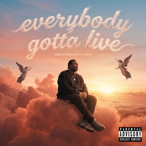 everybody gotta live