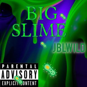 Jblwild - BIG SLIME - Visualizer 