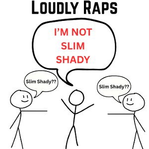 I'M NOT SLIM SHADY