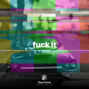 fuck it