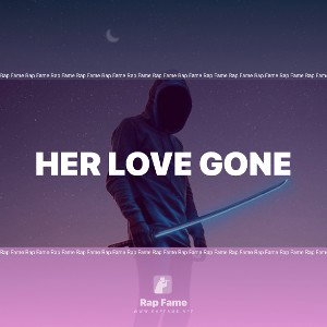 her love gone
