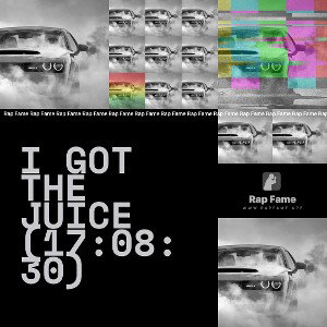I got the Juice (17:08:30)