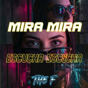 mira mira escucha escucha