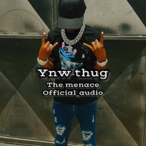 YNW_THUG_The_menace