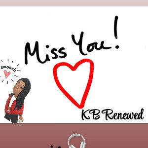 Miss you_Kb!