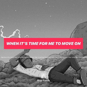 When it’s time for me to move on