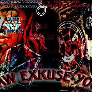 Exkuse You Ft: @queens.diamondz 