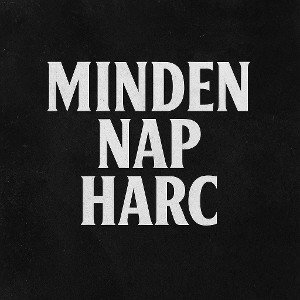 Minden nap Harcban 