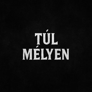 🎤 OTV P – Túl mélyen 