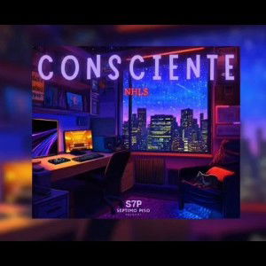 Consciente – nHL$ (Prod. Septimopiso Records)