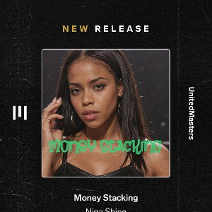 Money Stacking by Nina Shine - Music Produced By Infinite Beats 