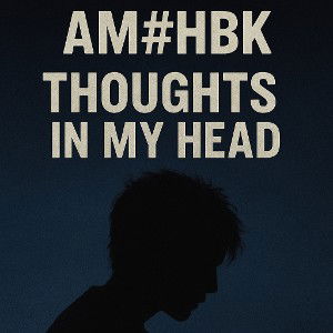 Thoughts in my head 