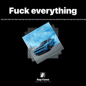 Fuck everything 