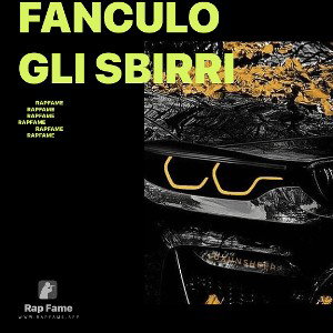 FANCULO GLI SBIRRI 