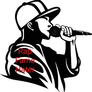 Rap Fame Hater