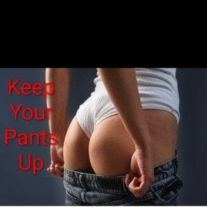 Keep Your Pants Up
